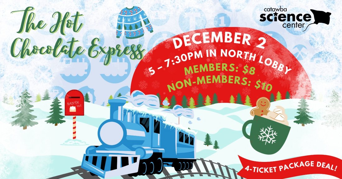Hot Chocolate Express! Catawba Science Center, Hickory, NC December 2, 2023