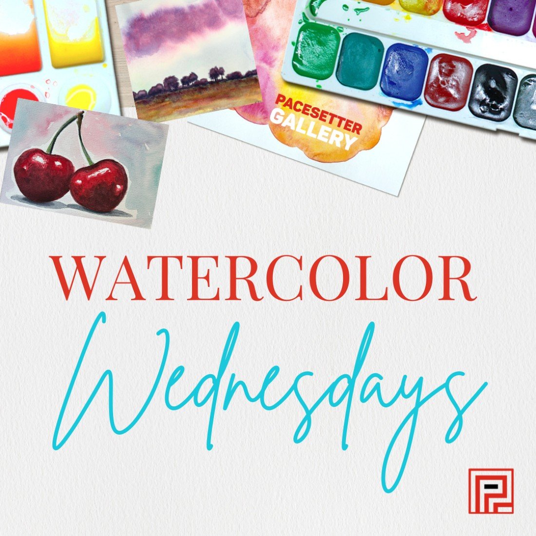 Pacesetter Watercolor Wednesdays August 10-11:30