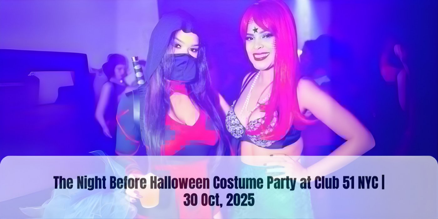 The Night Before Halloween Costume Party at Club 51 NYC