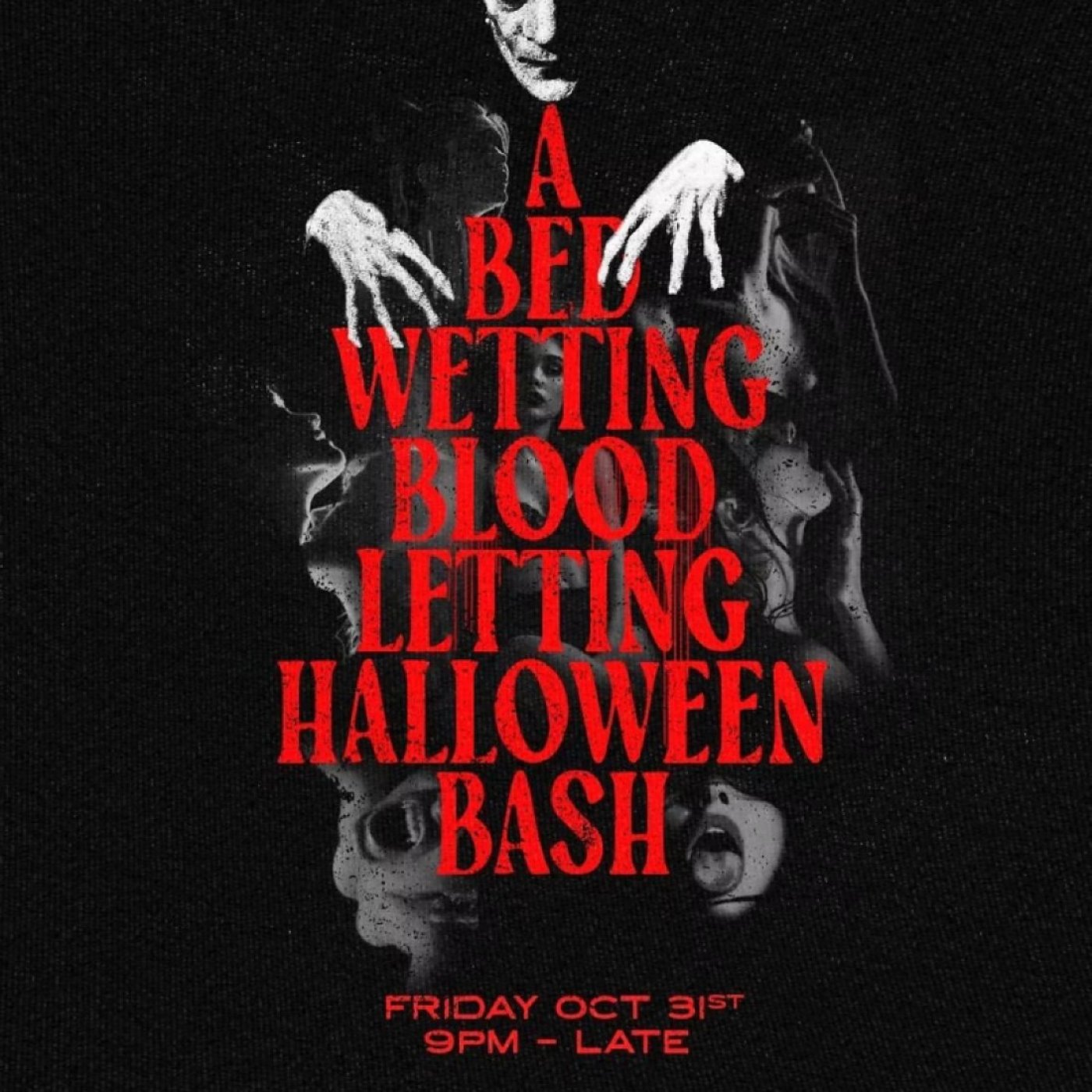 Friday, October 31 \u2014 Flaunt Magazine presents A Bed-Wetting, Blood-Letting Halloween Bash